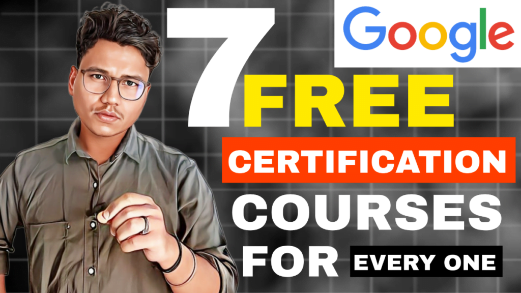 7 Free Google Certification Courses Anyone Can Apply