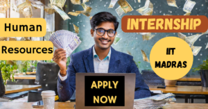Human Resources Intern at IITM 2024 Apply Now