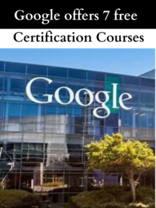 Google offers 7 free certification courses covering essential skills