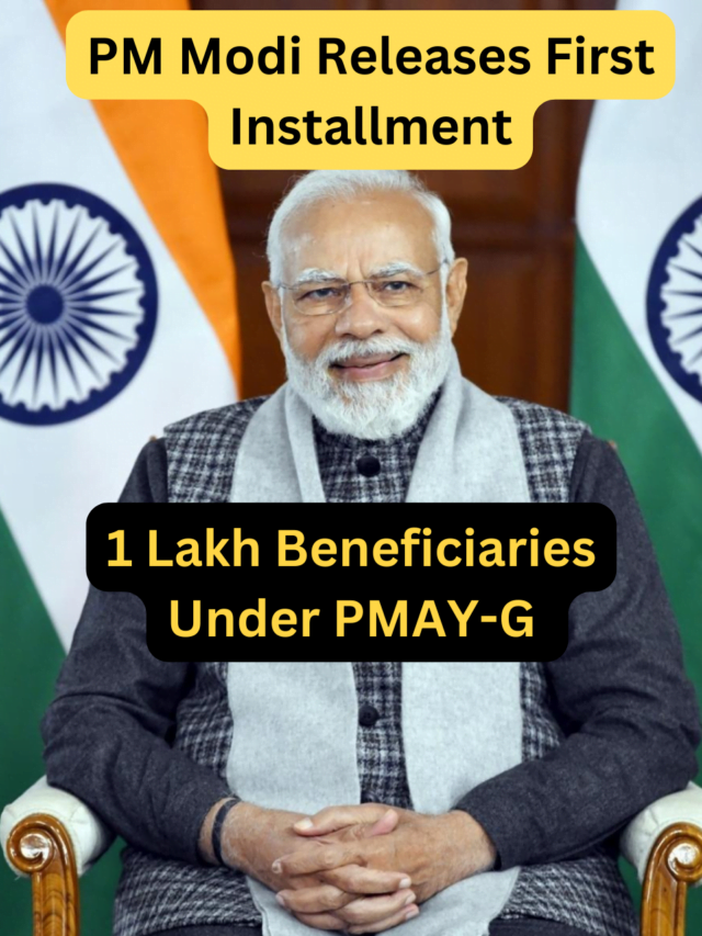 PM Modi Releases First Installment of PMAY-G to 1 Lakh Beneficiaries