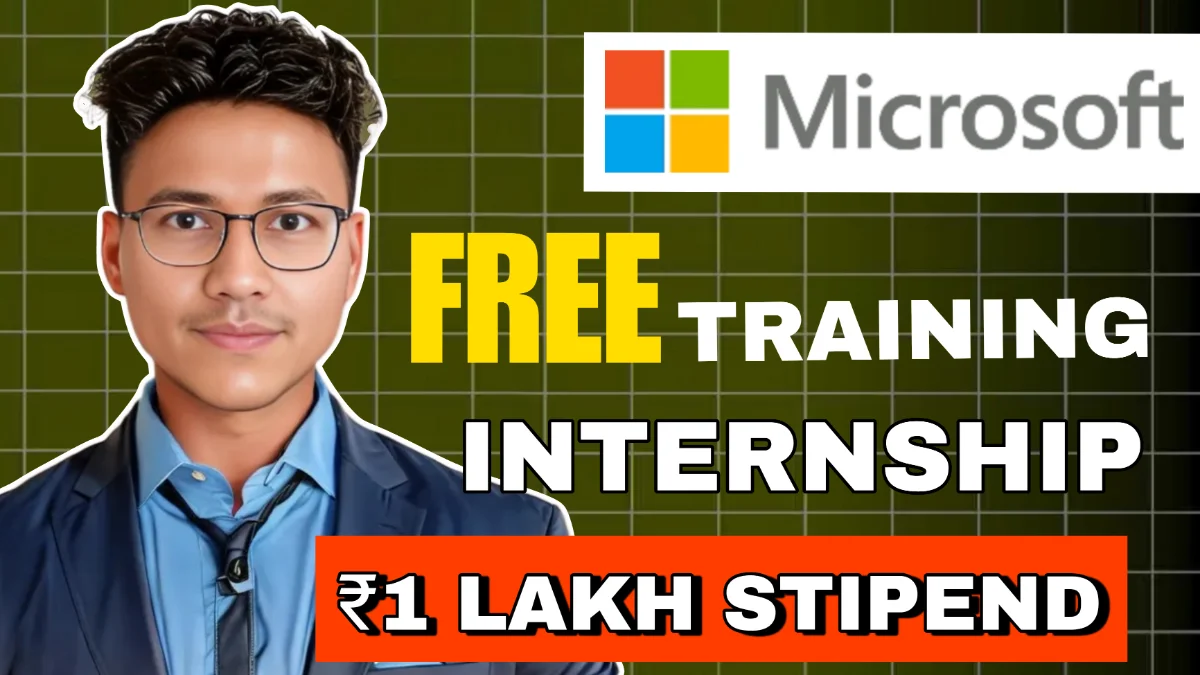 Microsoft Offering Rs 1 Lakh Per Month Stipend for College Students and Graduate Apply Now
