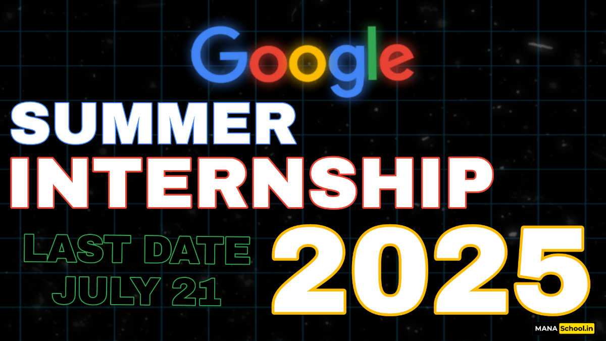 Applying for a Google Summer Internship 2025 with Complete Guide