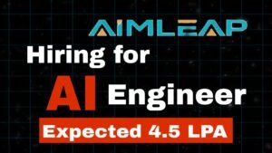 AimLeap is Hiring for AI Engineer Role Apply Now 2024